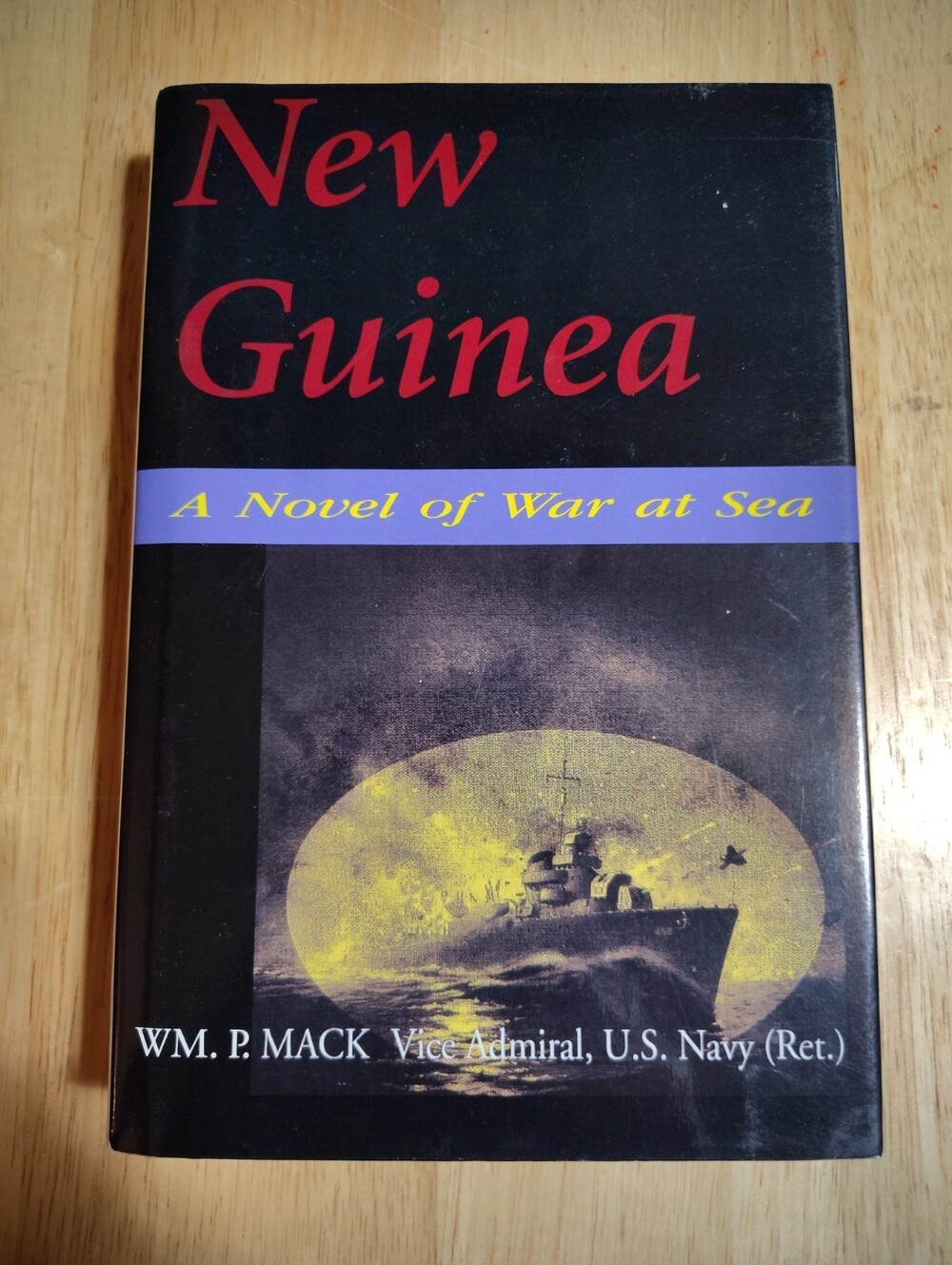 NEW GUINEA By William P. Mack - Hardcover